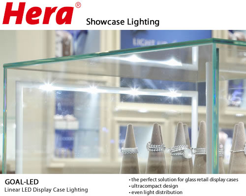 HERA Goal-LED Showcase Lighting The new Goal-LED is is available in six lengths and three heights. It gives even light distribution throughout the entire display case. At only 10mm, this ultracompact design is the perfect solution for any size case.