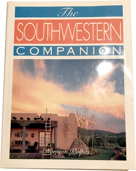 The Southwestern Companion by Norman Kolpas - Southwestern Architecture and Décor – myDesign42