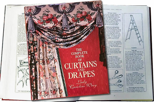 The Complete Book of Curtains and Drapes Hardcover by Lady Caroline Wrey